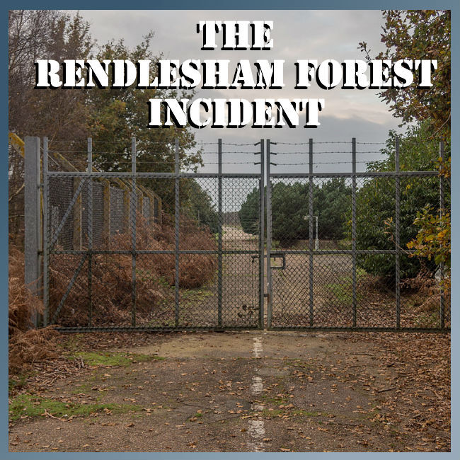 The Rendelsham Forest Incident